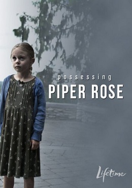 Şeytanın Çocuğu – Possessing Piper Rose izle