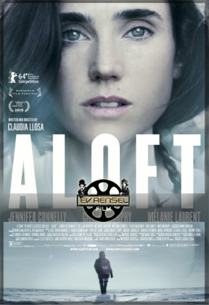Aloft Filmi Full izle – Paramparça izle
