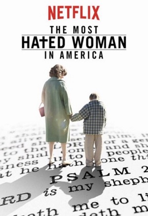 Amerika`nın En Çok Nefret Edilen Kadını – The Most Hated Woman in America izle
