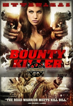 Bounty Killer – Ödül Avcısı izle