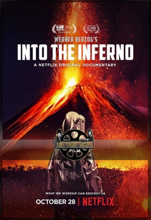 Cehenneme Doğru – Into The Inferno izle
