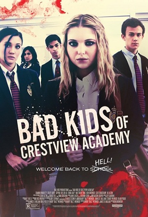 Crestview Akademisinin Kötü Çocukları – Bad Kids Of Crestview Academy izle