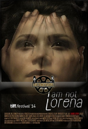 I Am Not Lorena Sinema seyret – Ben Lorena Değilim izle