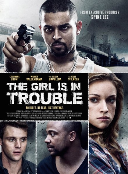 The Girl Is In Trouble izle