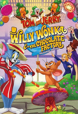 Tom Ve Jerry Willy Wonka Ve Çikolata Fabrikası 2017 İzle
