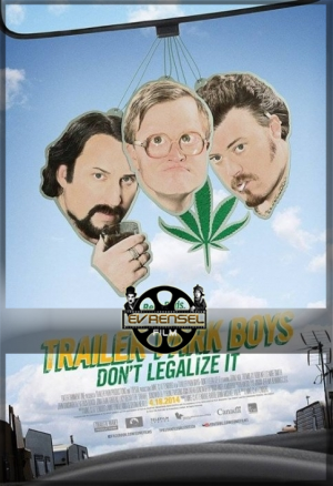Trailer Park Boys Dont Legalize It Film izle