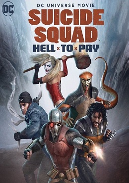 Suicide Squad: Cehennemin Bedeli – Suicide Squad: Hell to Pay 2018 İzle