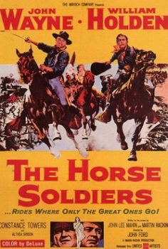 Kahraman Süvariler – The Horse Soldiers İzle