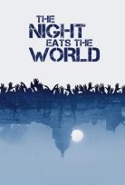 Gece Dünyayı Yuttuğunda – The Night Eats the World İzle