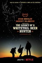 Ak Kuyruklu Geyik Avcısının Mirası – The Legacy of a Whitetail Deer Hunter İzle