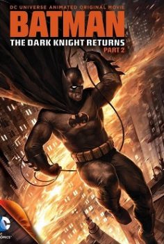 Batman: Kara Şövalye Dönüyor, Bölüm 2 – Batman: The Dark Knight Returns, Part 2