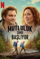 Mutluluk Şimdi Başlıyor izle