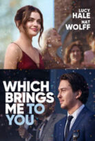 Which Brings Me to You izle